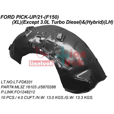 FORD TRUCKS & VANS FORD/PU F150 FENDER LINER LEFT (Driver Side) (XL)(GAS) **CAPA** OEM#ML3Z16103J 2021-2024 PL#FO1248212C